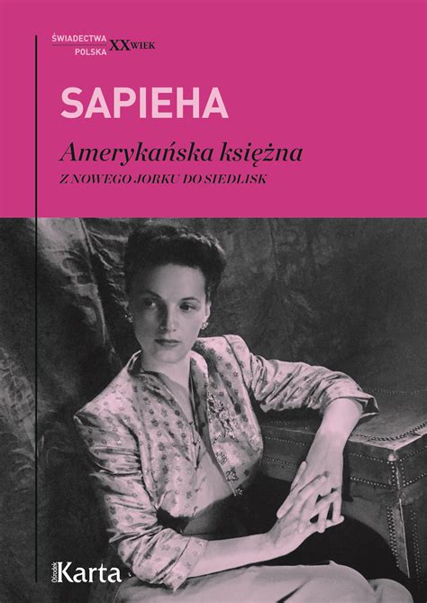 Virgilia Sapieha - „Amerykańska Księżna. Z Nowego Jorku do Siedlisk ...