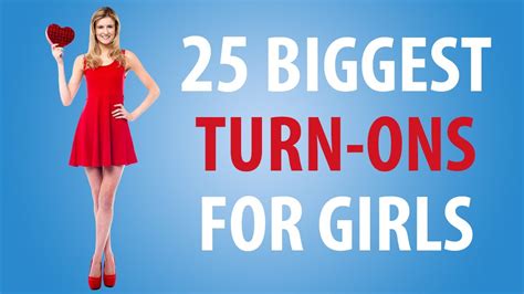 25 Biggest TURN ONS For Girls YouTube