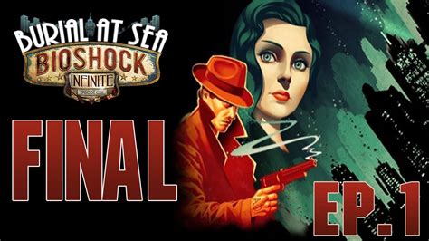 Final Bioshock Infinite Dlc Panteón Marino Final Ep1 Parte 2 Lets Play EspaÑol Hd