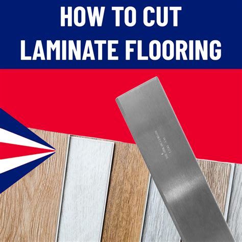 How To Cut Laminate Flooring Without Chipping It
