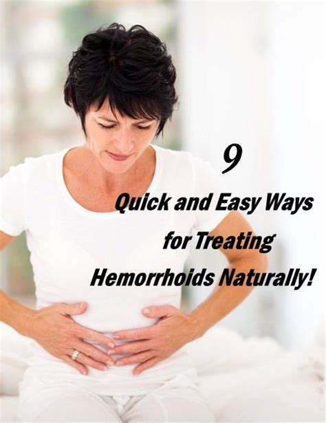 9 Quick And Easy Ways For Treating Hemorrhoids Naturally Hemorrhoids