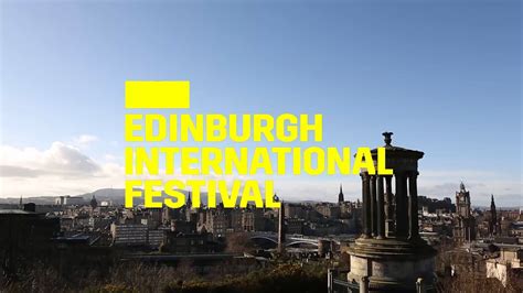 The Edinburgh International Festival Year Round Youtube