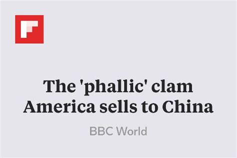 The Phallic Clam America Sells To China Bbc News Clams America