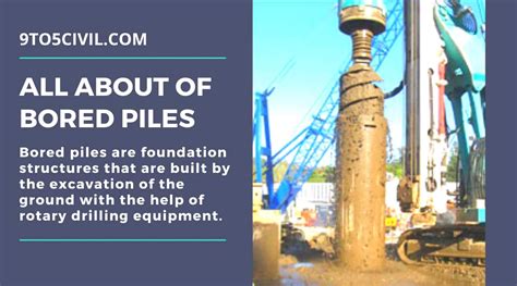 Bored Piles Uses Construction Process
