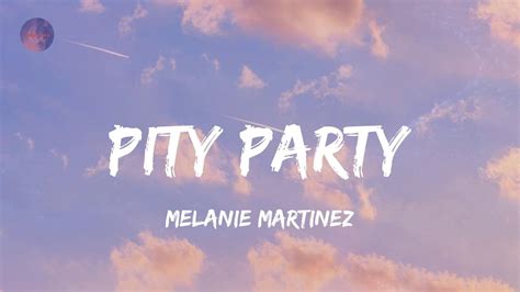 Pity Party Melanie Martinez Lyrics Youtube