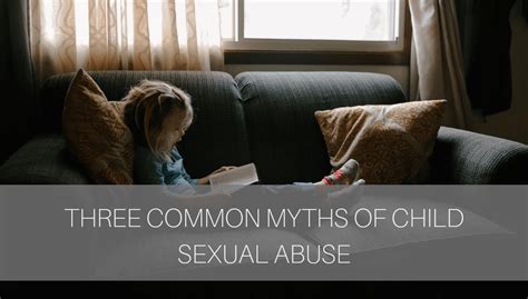 3 Common Myths Of Child Sexual Abuse Kid Matters Counseling