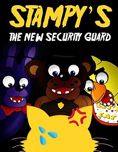 Stampys The New Security Guard An Unofficial Five Nights At Freddys Novel By Survival Press