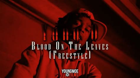 Yung O Blood On The Leaves Official Tiktok Freestyle Video Youtube