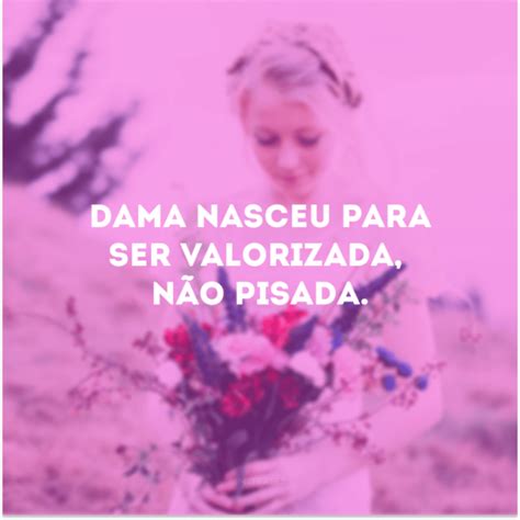 50 Frases De Menina Para Expressar Todas As Suas Qualidades