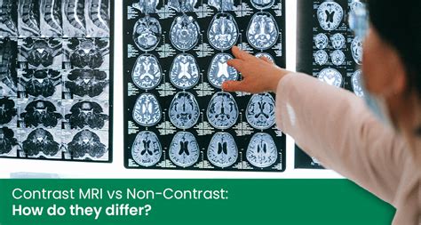 Contrast Mri Vs Non Contrast How Do They Differ Aarthi Scans And Labs