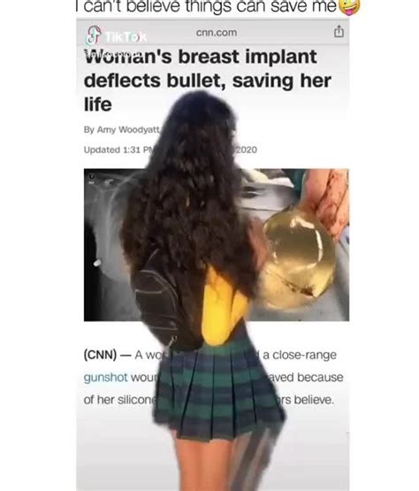 To Cnn Com A Woman S Breast Implant Deflects Bullet Saving Her Life