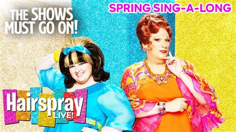 Good Morning Baltimore From Hairspray Live Spring Sing A Long Youtube