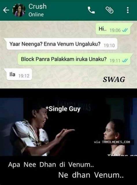 Too many girls rush into relationships because of the fear of being single, then start making compromises, and losing their identity. We update single boys memes in tamil frequently, check and ...