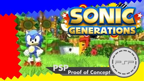 Psp Proof Of Concept Sonic Generations 1 Youtube