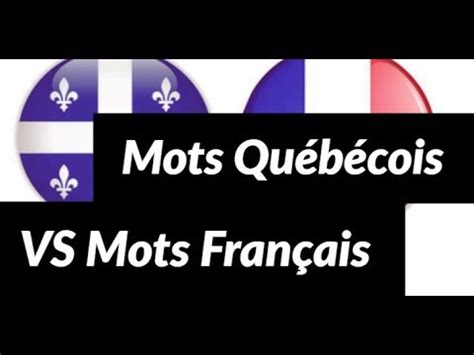 Français Québécois VS Français de France-Mots Français VS Mots Québécois - YouTube