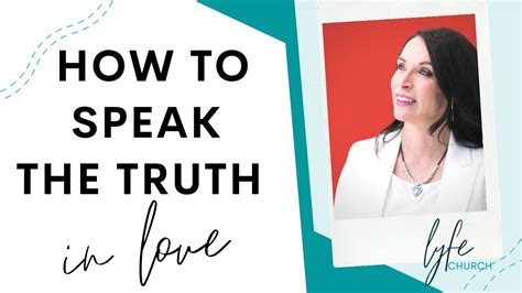 How To Speak The Truth In Love Youtube