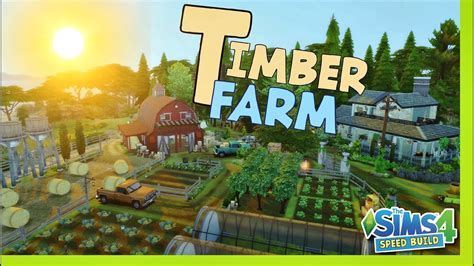 Lets Build A Farm In The Sims 4 64x64 Farm Speed Build Sims 4🌻🌻🏡