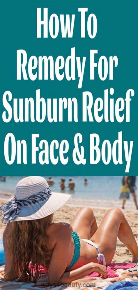 How To Remedy For Sunburn Relief On Face Body Ways For Beauty