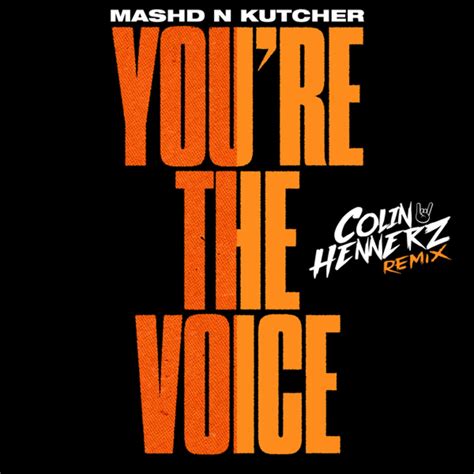 Youre The Voice By Mashd N Kutcher On Beatsource