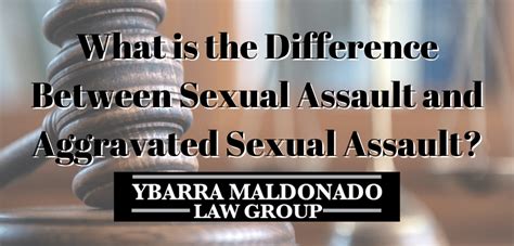 Difference Between Sexual Assault And Aggravated Sexual Assault