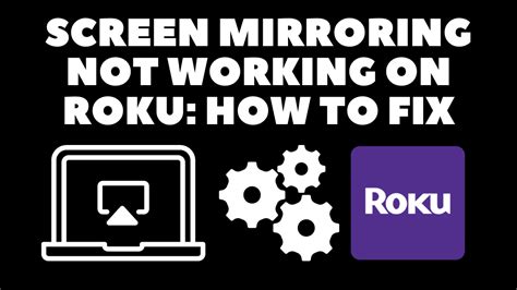 Screen Mirroring Not Working On Roku How To Fix In Minutes Robot