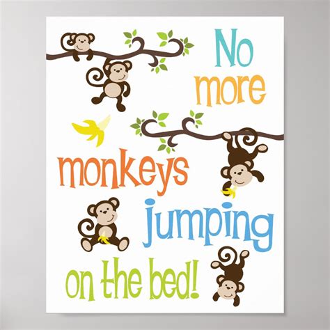 No More Monkeys Jumping On The Bed Poster Zazzle