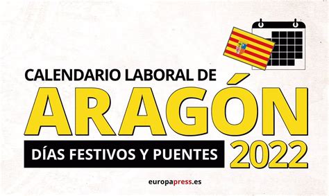 Calendario Laboral 2022 En Aragón Días Festivos Y Puentes