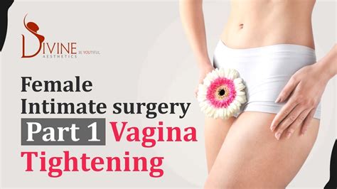 Female Intimate Surgery Part Vagina Tightening Labiaplasty Youtube