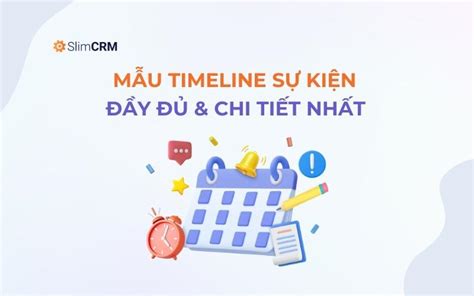 Tặng mẫu timeline sự kiện đơn giản chi tiết nhất 2024