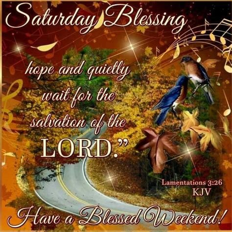 Saturday Blessing Have A Blessed Weekend Pictures Photos And Images