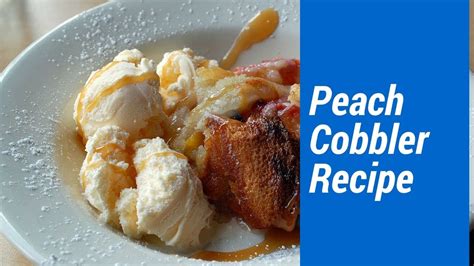 Peach Cobbler Recipe Youtube
