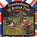 Troubadours of British Folk, Vol. 2: Folk into Rock, Nick Drake | CD ...