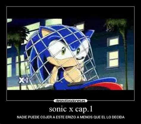 Sonic X Cap1 Desmotivaciones