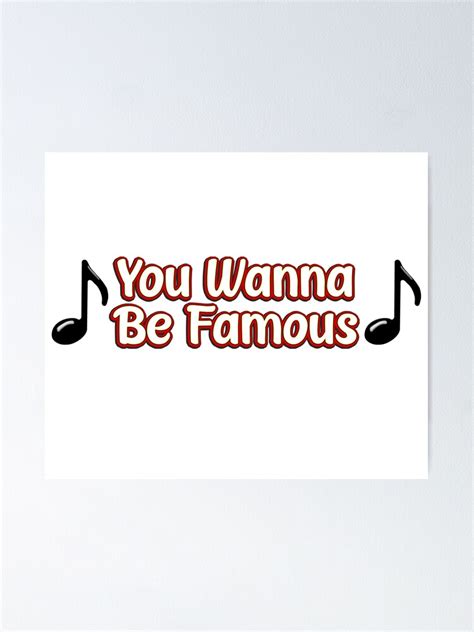 You Wanna Be Famous Big Time Rush Song Lyrics Poster By Ae0829