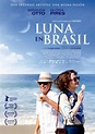 Luna en Brasil - Película 2012 - SensaCine.com