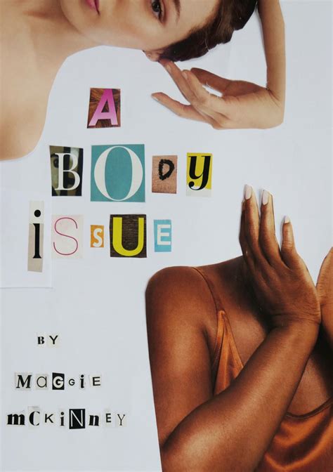 A Body Issue By Maggie Mckinney Issuu
