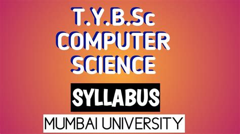 Syllabus for b tech 1st year computer science. T.Y.B.Sc Computer Science Syllabus Mumbai university ...