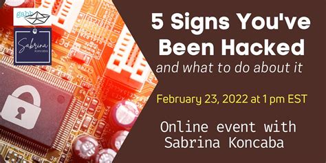 5 signs youve been hacked and what to do about it february 23 2022 online event