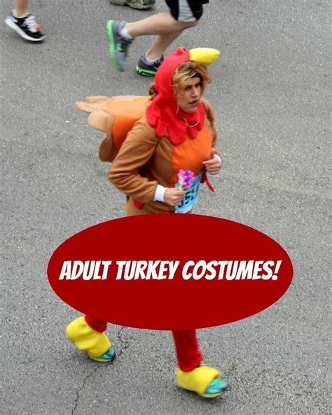 Adult Turkey Costumesarent Just Great For Halloween You Can Wear