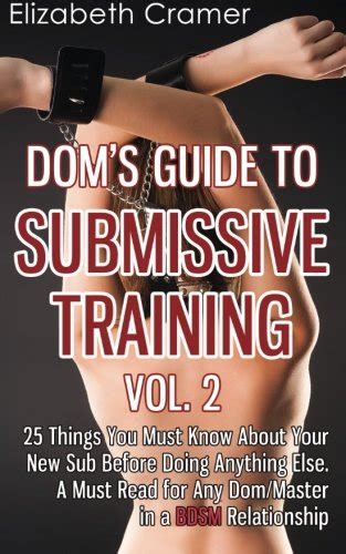 Buy Dom S Guide To Submissive Training Vol Things You Must Know