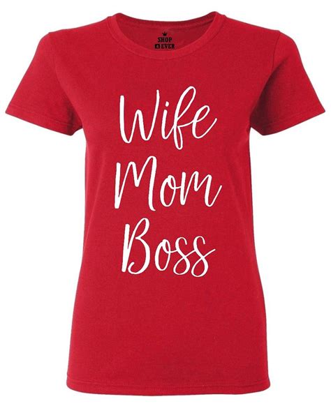 Wife Mom Boss Love Cute Womens T Shirt Sayings Mom Dad Shirts Ebay