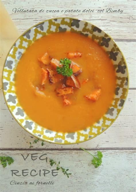 Check spelling or type a new query. Vellutata di zucca e patate dolci col Bimby | Ricetta ed ...