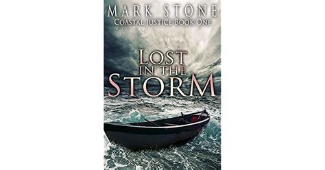 Lost In The Storm Coastal Justice 1 By Mark Stone