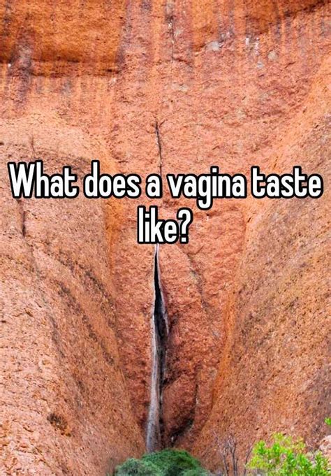 What Does A Vagina Taste Like