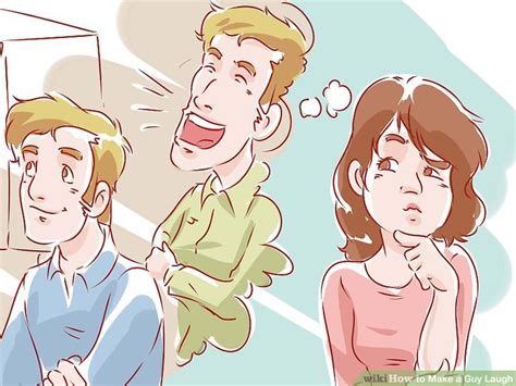 How To Make A Guy Laugh 10 Steps With Pictures Wikihow