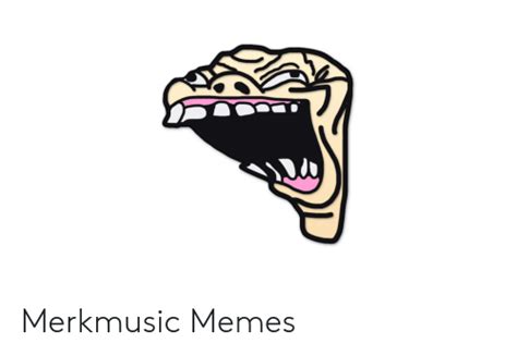 Merkmusic Memes Meme On Meme