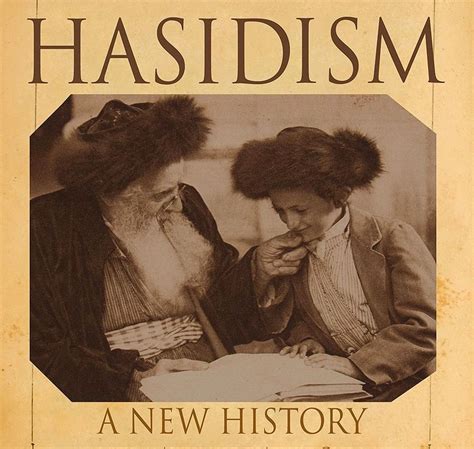 The History Of Hasidism A New History By Those Who Wrote It The Forward