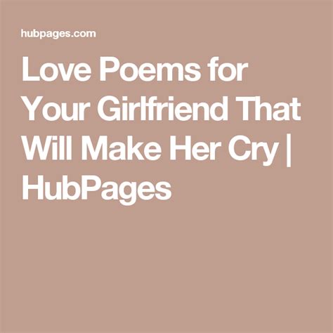 Love Poems For Your Girlfriend That Will Make Her Cry Poems For Your