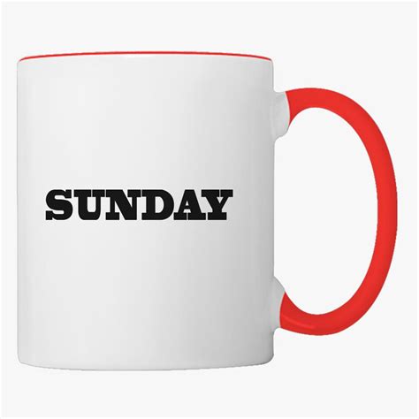 Sunday Coffee Mug Customon