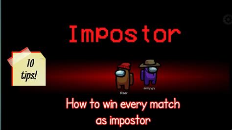 How To Win Every Match As Impostor Tips For Impostors Among Us